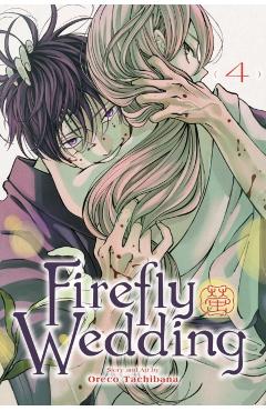 Coperta cărții 'Firefly Wedding, Vol. 4 - Oreco Tachibana'