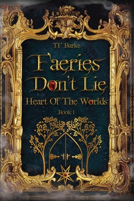 Faeries Don't Lie - Tf Burke