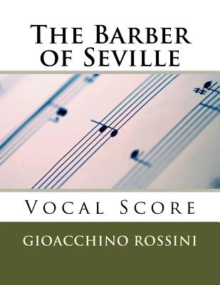 The Barber of Seville (Il Barbiere di Siviglia) - vocal score (Italian/English) - Gioacchino Rossini