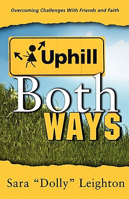 Uphill Both Ways - Sarah Dolly Leighton
