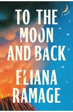 Coperta cărții 'To the Moon and Back - Eliana Ramage'