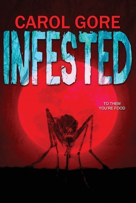 Infested - Carol Gore