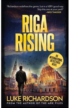 Coperta cărții 'Riga Rising: International Detectives book 5 - Luke Richardson'