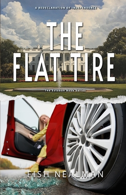 The Flat Tire - Fish Nealman