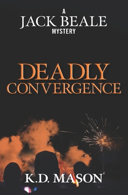 Coperta cărții 'Deadly Convergence - K. D. Mason'