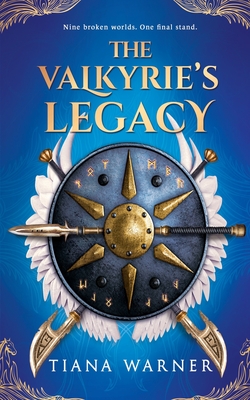 The Valkyrie's Legacy - Tiana Warner
