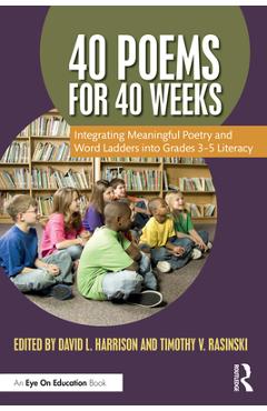 Coperta cărții '40 Poems for 40 Weeks: Integrating Meaningful Poetry and Word Ladders Into Grades 3-5 Literacy - David L. Harrison'