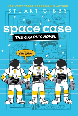 Space Case the Graphic Novel - Stuart Gibbs