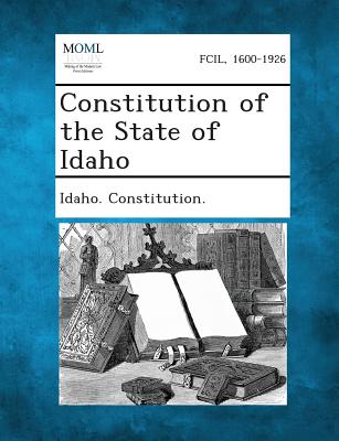 Constitution of the State of Idaho - 