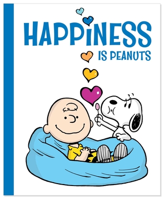 Happiness Is Peanuts - Charles M. Schulz