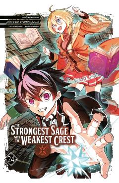 The Strongest Sage with the Weakest Crest 24 -