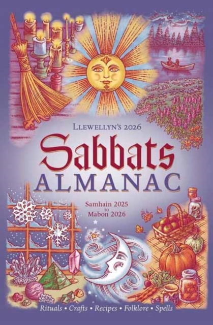 Llewellyn's 2026 Sabbats Almanac: Rituals Crafts Recipes Folklore - 