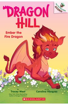 Poza produsului Ember the Fire Dragon: An Acorn Book (Dragon Hill #1) - Tracey West