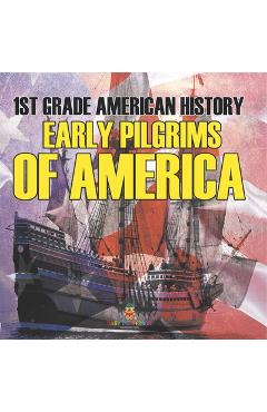Poza produsului 1st Grade American History: Early Pilgrims of America - 