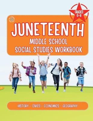 The Juneteenth Middle School Social Studies Workbook - Jasmine Furr