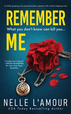 Coperta cărții 'Remember Me: A Totally Gripping and Unputdownable Suspense with a Heart-Stopping Twist - Nelle Lamarr'
