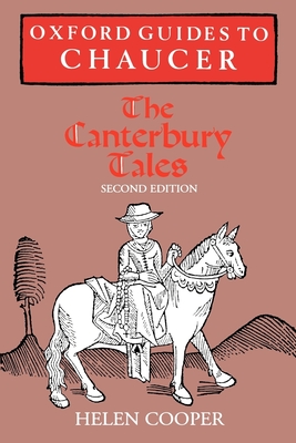 Oxford Guides to Chaucer: The Canterbury Tales - Helen Cooper