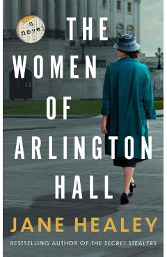 The Women of Arlington Hall - Jane Healey
