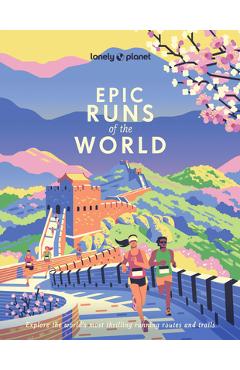 Coperta cărții 'Lonely Planet Epic Runs of the World -'