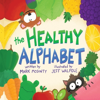 The Healthy Alphabet - Mark Mcginty