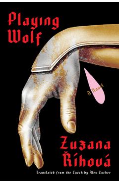 Coperta cărții 'Playing Wolf - Zuzana Ríhová'