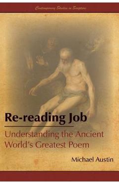 Coperta cărții 'Re-Reading Job: Understanding the Ancient World's Greatest Poem - Michael Austin'