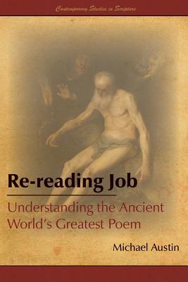 Coperta cărții 'Re-Reading Job: Understanding the Ancient World's Greatest Poem - Michael Austin'