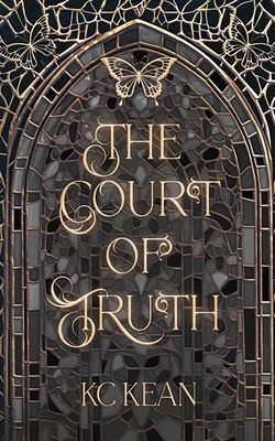 The Court of Truth - Kc Kean