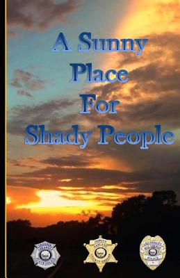 A Sunny Place For Shady People - Stephen W. Brooks Jd