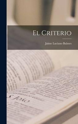 El Criterio - Jaime Luciano Balmes