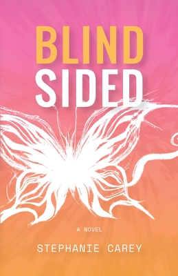 Coperta cărții 'Blindsided - Stephanie A. Carey'
