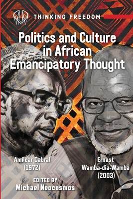 African Popular Culture and Emancipatory Politics: Amílcar Cabral (1972), Ernest Wamba dia Wamba (2003) - Michael Neocosmos