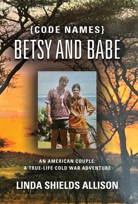 {Code Names} Betsy and Babe - Linda Shields Allison