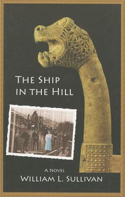 The Ship in the Hill - William Sullivan