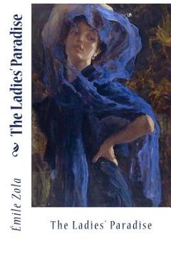 Coperta cărții 'The Ladies' Paradise - Emile Zola'