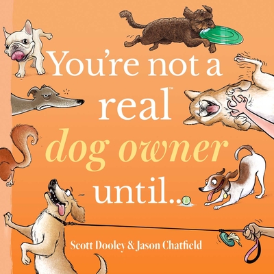You're Not a Real Dog Owner Until... - Scott Dooley