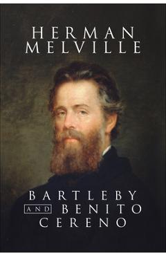 Coperta cărții 'Bartelby and Benito Cereno - Herman Melville'