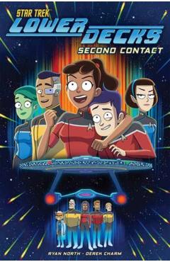 Star Trek: Lower Decks, Vol. 1: Second Contact - Ryan North