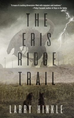 The Eris Ridge Trail - Larry Hinkle