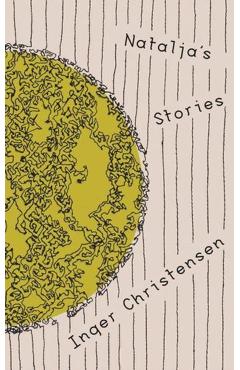 Natalja's Stories - Inger Christensen