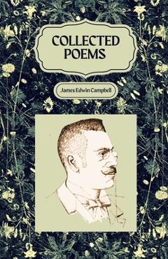 Poza produsului Collected Poems of James Edwin Campbell - James Edwin Campbell