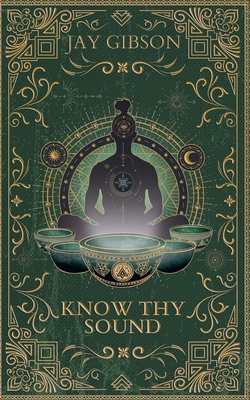 Know Thy Sound - Jay Gibson