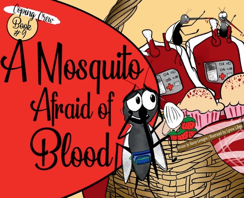 A Mosquito Afraid of Blood - Stacey Lantagne
