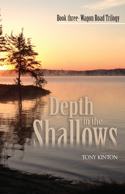 Depth in the Shallows - Tony Kinton