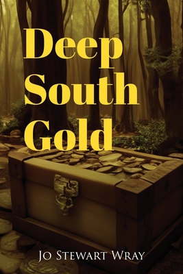 Deep South Gold - Jo Stewart Wray