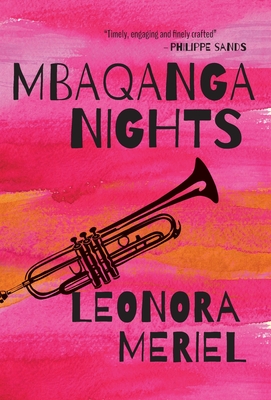 Mbaqanga Nights - Leonora Meriel