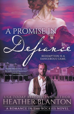 A Promise in Defiance: A Christian Historical Romance Series - Heather Blanton