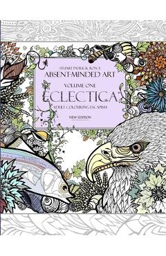 Coperta cărții 'Eclectica (New Edition): Adult Colouring Escapism - Stuart Royce'