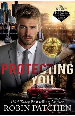 Coperta cărții 'Protecting You: Schemes and Lies in Shadow Cove - Robin Patchen'