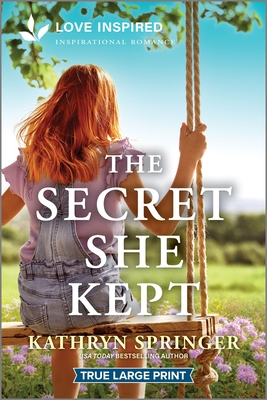 The Secret She Kept: An Uplifting Inspirational Romance - Kathryn Springer